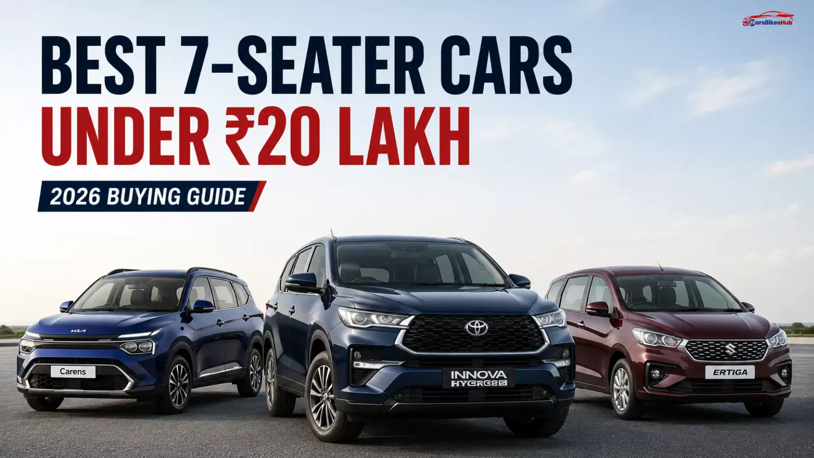 Best 7-seater cars under ₹20 lakh in India 2026 featuring Toyota Innova Hycross, Kia Carens and Maruti Suzuki Ertiga