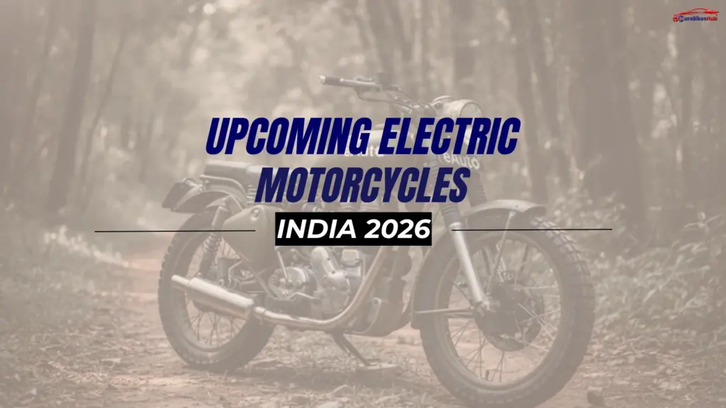 Upcoming Electric Motorcycles in India 2026: Ultimate Guide