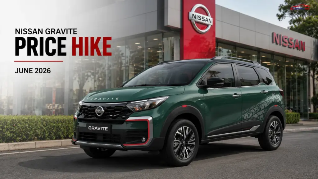 Nissan Gravite Price Increase June 2026: Revised Up to ₹18K