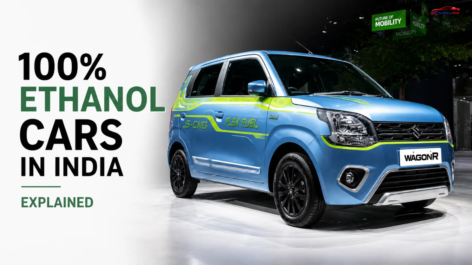 100% Ethanol Cars in India explained with insights on ethanol fuel technology and vehicle compatibility