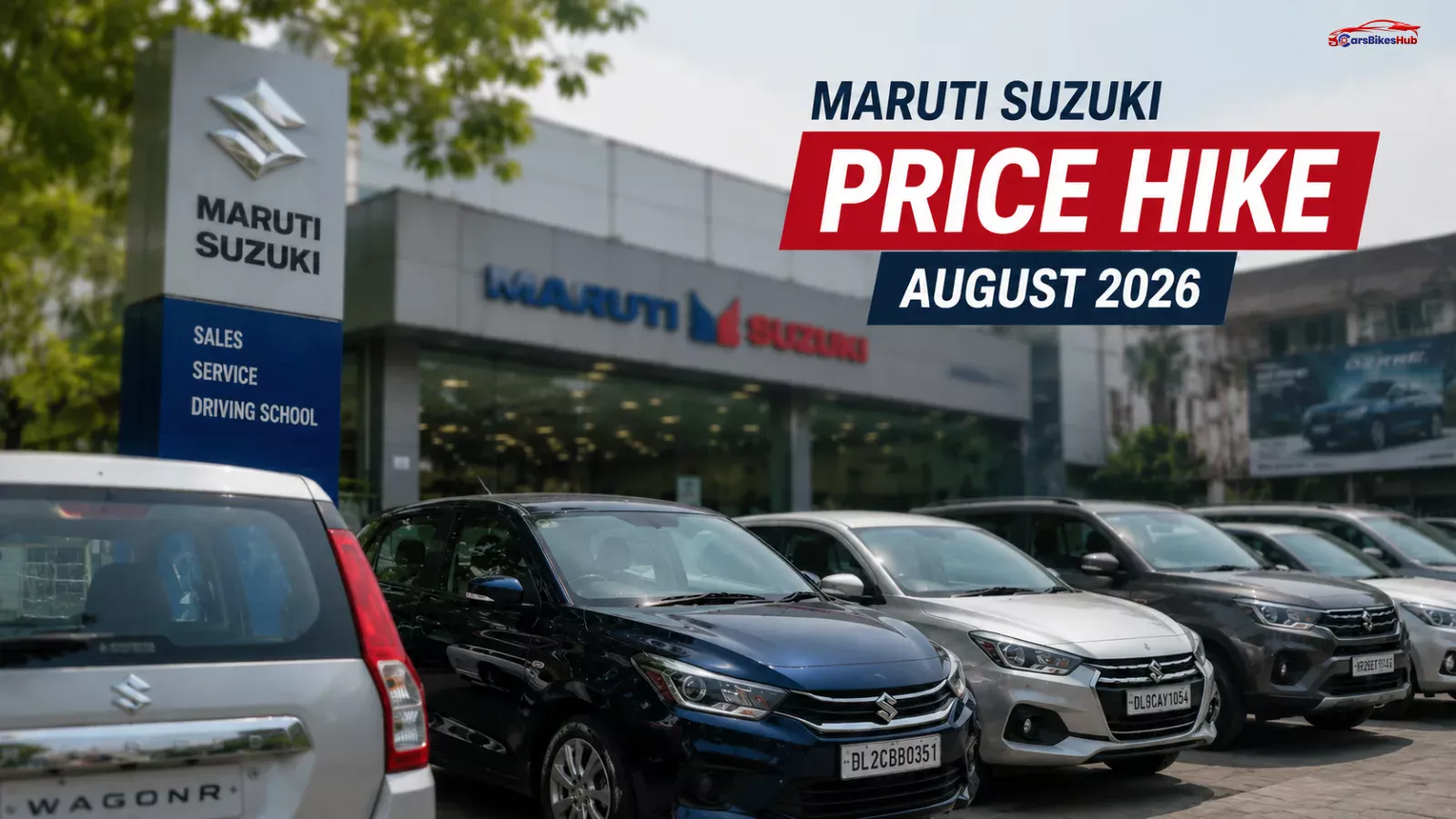 Maruti Suzuki dealership with Price Hike August 2026 overlay highlighting the upcoming price revision across the company's car lineup